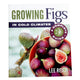 GROWING FIGS IN COLD CLIMATES